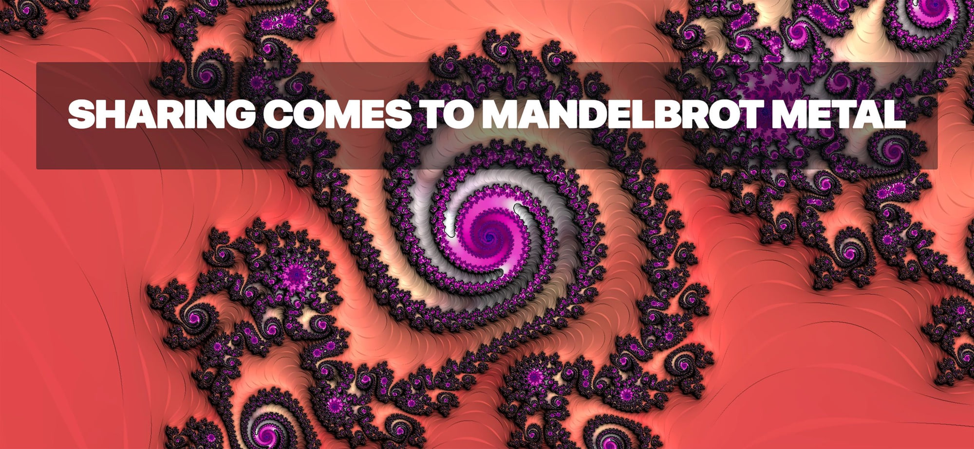 Fractal artwork accompanying Sharing Comes to Mandelbrot Metal