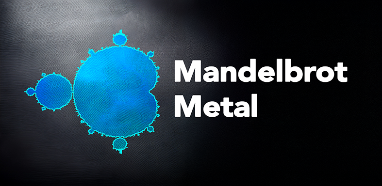 Mandelbrot Metal